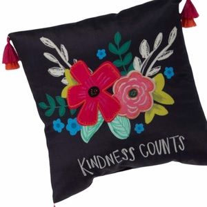4/$20! Kindness Counts Embroidered Pillow with Tassels
